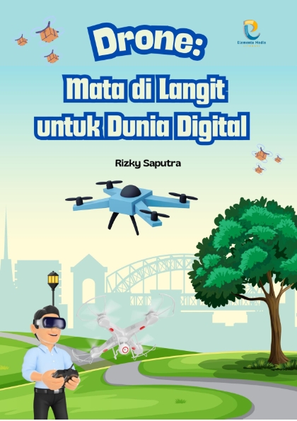 Drone: Mata di Langit untuk Dunia Digital